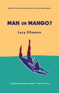 bokomslag Man or Mango?: A Lament
