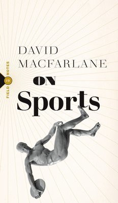 David Macfarlane, David MacFarlane - On Sports, Häftad