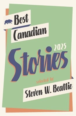 Best Canadian Stories 2025 1