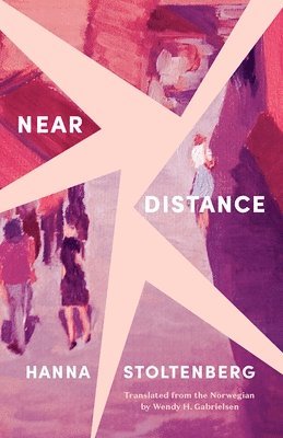 Hanna Stoltenberg - Near Distance, Häftad