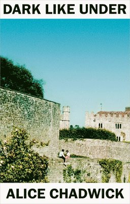 Alice Chadwick - Dark Like Under, Häftad