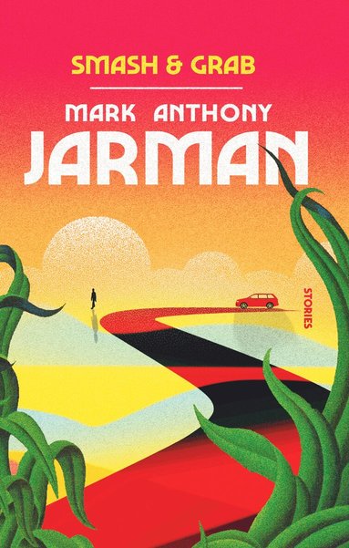 Mark Anthony Jarman - Smash & Grab, Häftad