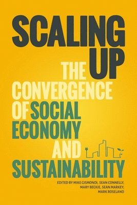 Mike Gismondi, Sean Connelly, Mary Beckie - Scaling Up, Häftad