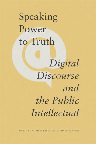Michael Keren, Richard Hawkins - Speaking Power to Truth, Häftad