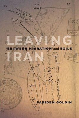 Farideh Goldin - Leaving Iran, Häftad