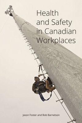 Health and Safety in Canadian Workplaces 1