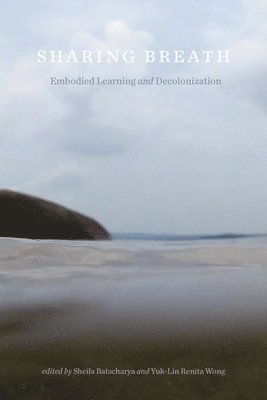 Sheila Batacharya, Yuk-Lin Renita Wong - Sharing Breath, Häftad