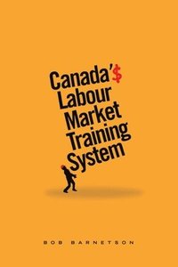 bokomslag Canada's Labour Market Training System