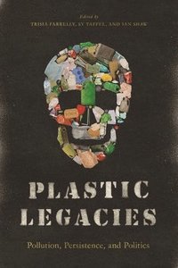 bokomslag Plastic Legacies