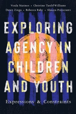 Exploring Agency in Children and Youth 1