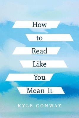 How to Read Like You Mean It 1