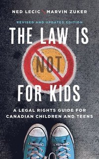 bokomslag The Law is (Not) for Kids, Revised and Updated Edition