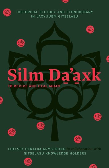 bokomslag Silm Daaxk / To Revive and Heal Again