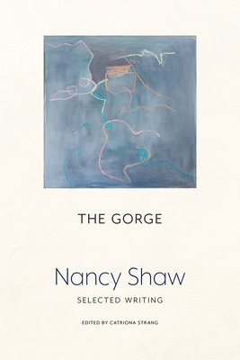 The Gorge: Selected Writing 1