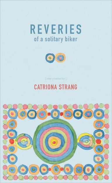 Catriona Strang - Reveries of a Solitary Biker, Häftad
