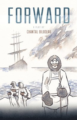 Chantal Bilodeau - Forward, Häftad
