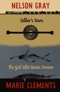 bokomslag Talker's Town And The Girl Who Swam Forever