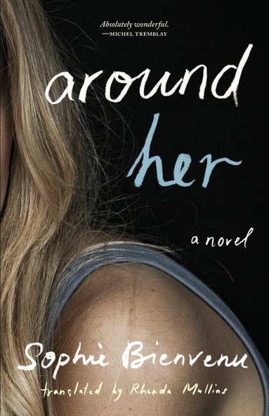 Sophie Bienvenu - Around Her, Häftad