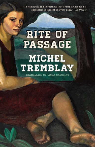 Michel Tremblay - Rite of Passage, Häftad