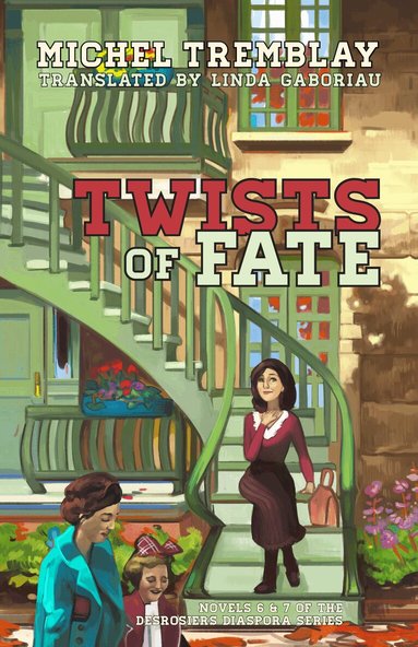 Michel Tremblay - Twists of Fate, Häftad