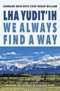 bokomslag Lha yudit'ih (We Always Find a Way)