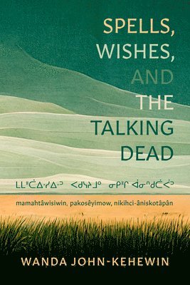 Spells, Wishes, And The Talking Dead 1