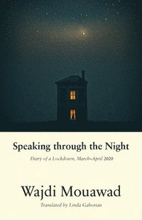 bokomslag Speaking Through The Night