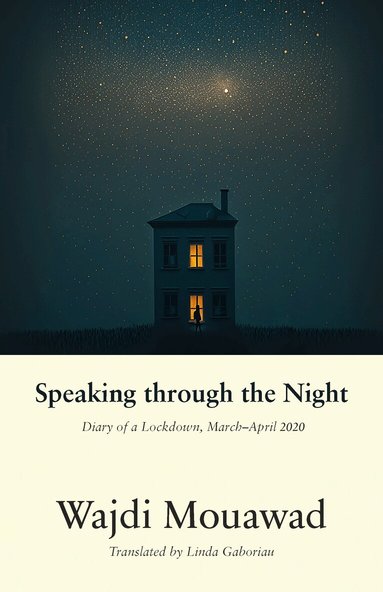 Wajdi Mouawad - Speaking through the Night, Häftad