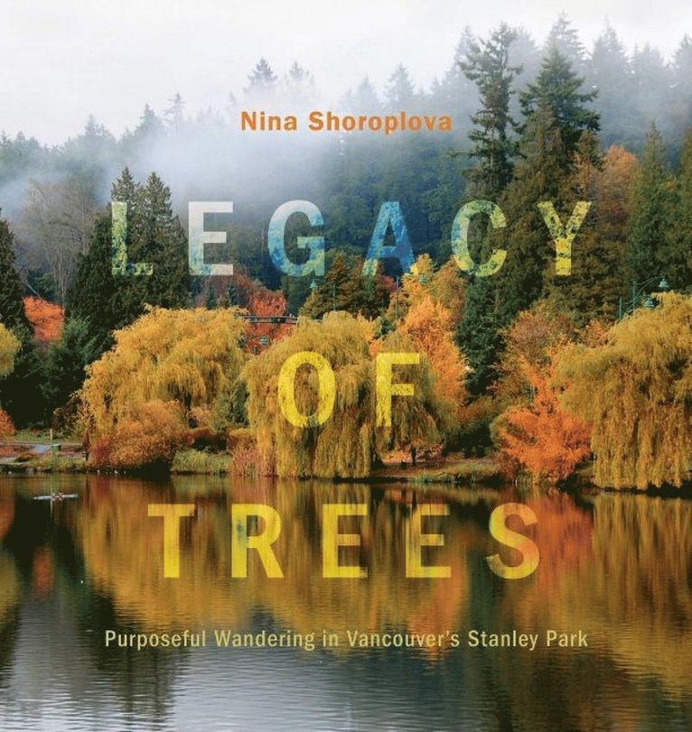 Nina Shoroplova - Legacy of Trees, Häftad