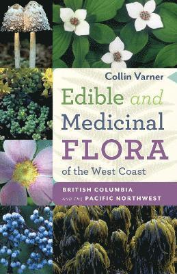 Edible and Medicinal Flora of the West Coast 1