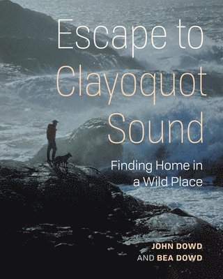Our Stolen Years in Clayoquot Sound 1