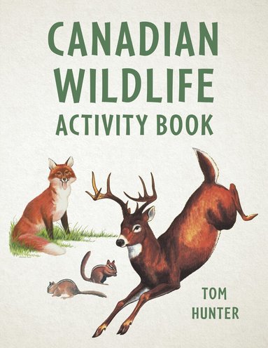 Tom Hunter - Canadian Wildlife Activity Book, Häftad