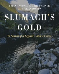 bokomslag Slumach's Gold: In Search of a Legend--And a Curse