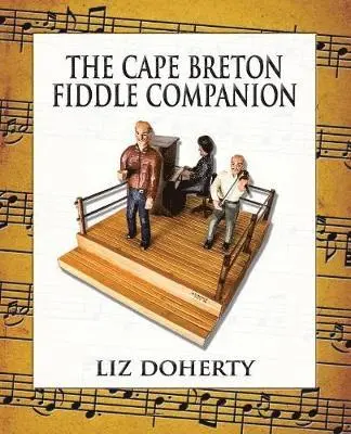 Liz Doherty - Cape Breton Fiddle Companion, Häftad. Tillgänglighet: Lägg i varukorg