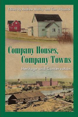 Andrew Molloy, Tom Urbaniak - Company Houses, Company Towns, Häftad