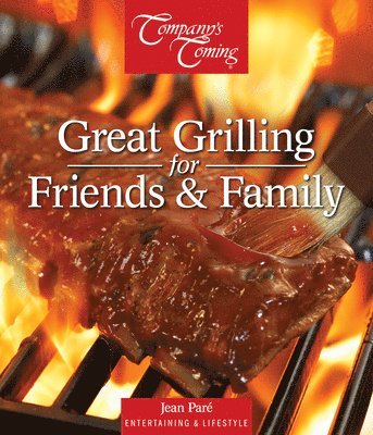 Great Grilling for Friends & Family 1