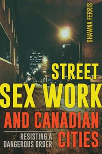 bokomslag Street Sex Work and Canadian Cities