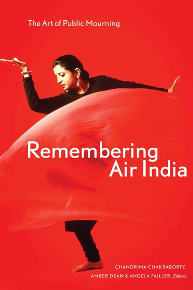 Chandrima Chakraborty, Amber Dean, Angela Failler - Remembering Air India, Häftad