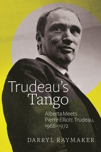 bokomslag Trudeaus Tango