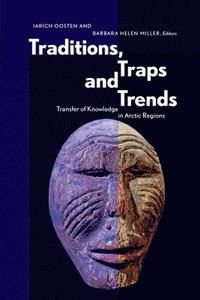 bokomslag Traditions, Traps and Trends