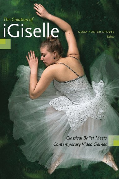 Nora Foster Stovel - Creation of iGiselle, Häftad