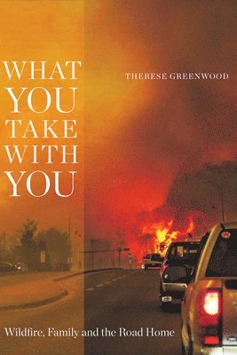Therese Greenwood - What You Take with You, Häftad