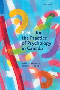 bokomslag Ethics for the Practice of Psychology in Canada, Third Edition