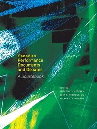 bokomslag Canadian Performance Documents and Debates