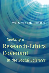 bokomslag Seeking a Research-Ethics Covenant in the Social Sciences