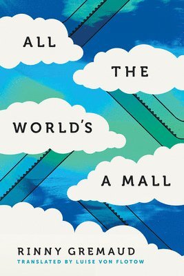 Rinny Gremaud - All the World's a Mall, Häftad