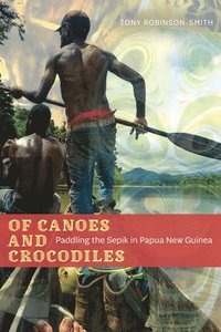 bokomslag Of Canoes and Crocodiles