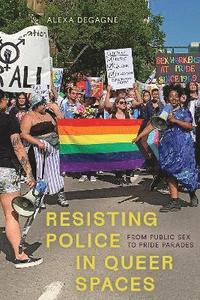 bokomslag Resisting Police in Queer Spaces