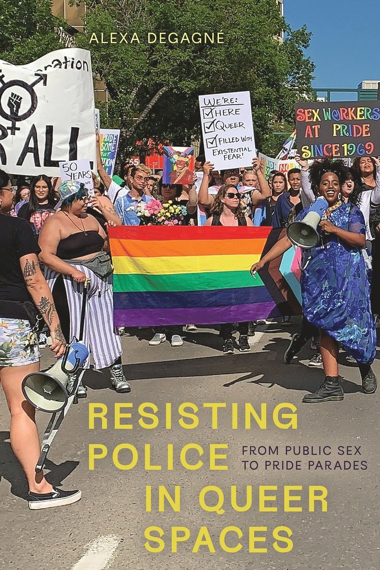 Alexa DeGagné, Alexa (Athabasca University) DeGagne, Alexa Degagné, Alexa DeGagne - Resisting Police in Queer Spaces, Häftad