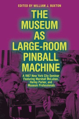 bokomslag The Museum as Large-Room Pinball Machine